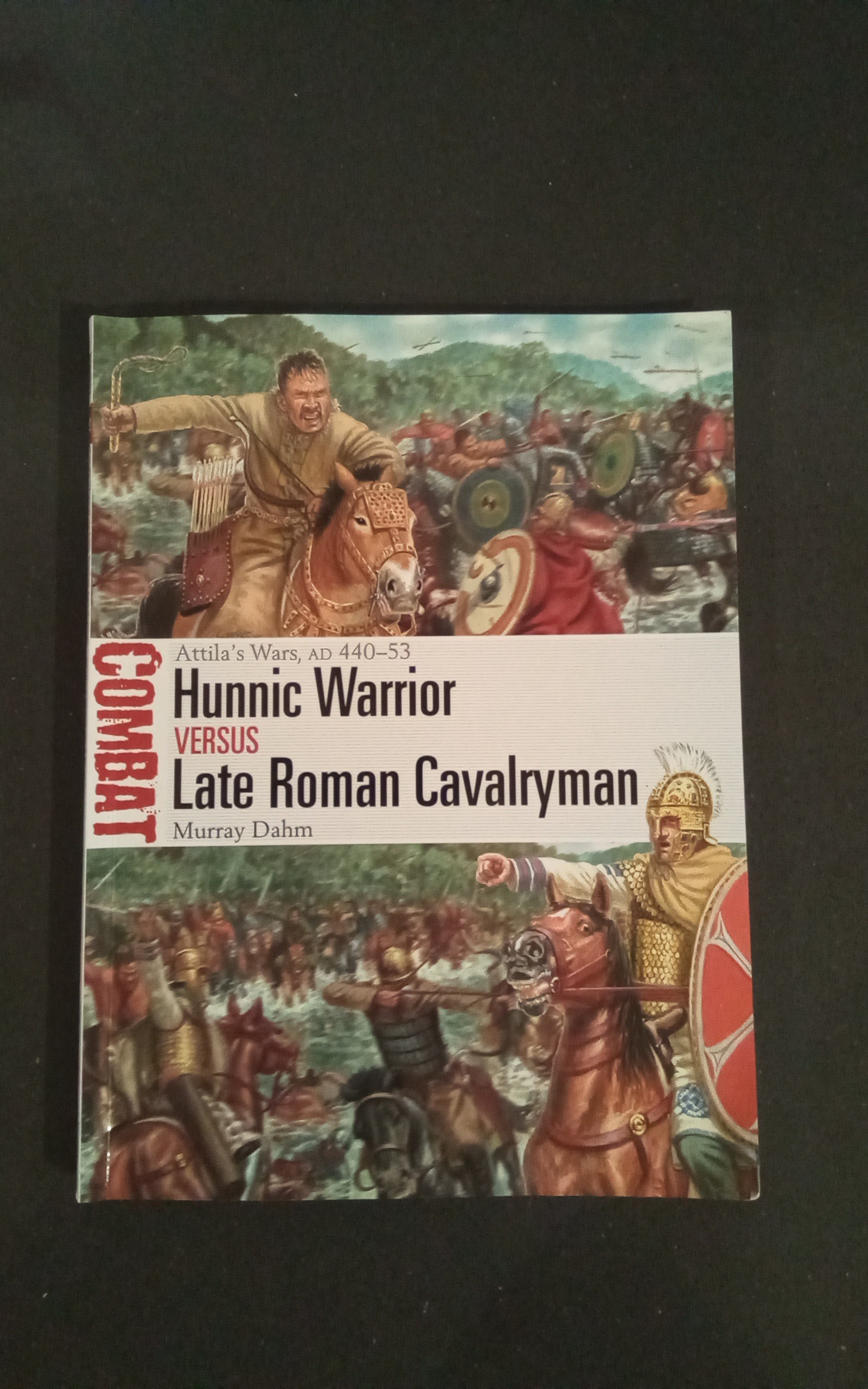 Read review, 'Hunnic Warrior vs Late Roman Cavalryman Attila's Wars, AD 440–53'